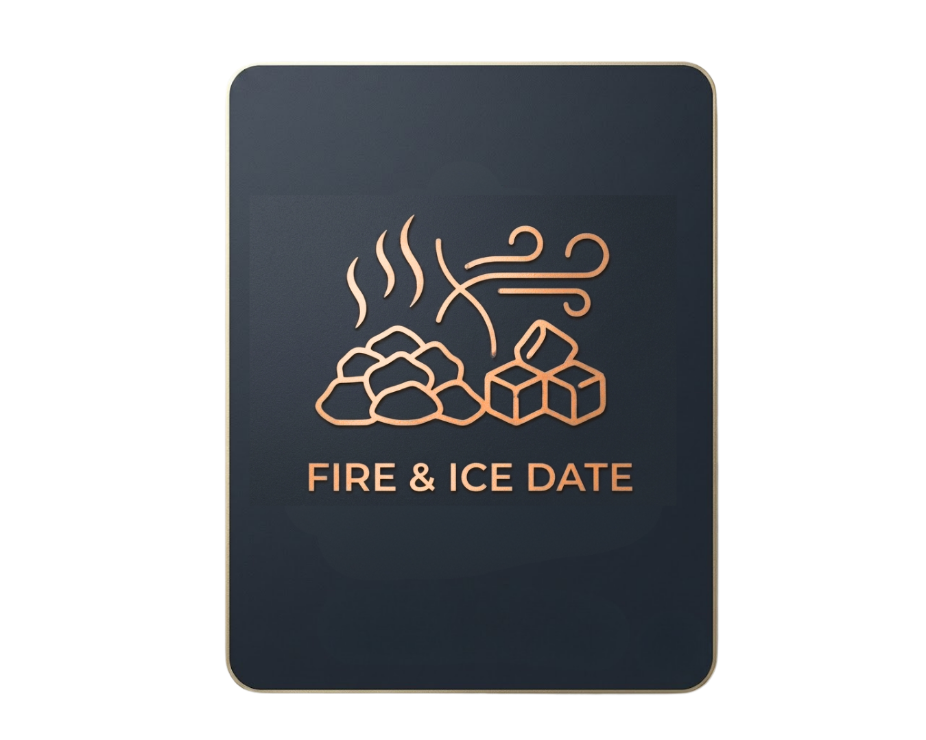Fire & Ice Date